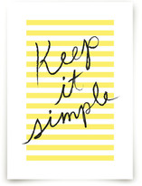 Keep It Simple Art Prints