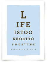Don't Sweat The Small Stuff Art Prints