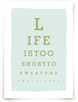 Don't Sweat The Small Stuff Art Prints