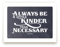 A Little Kinder Art Prints