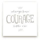 Courage Art Prints