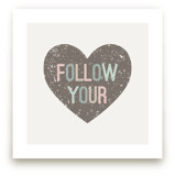 Follow your Heart Art Prints