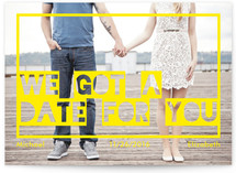 Got a Date for You Save the Date Cards