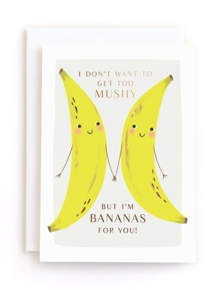 This is a banana tbd by Karidy Walker called not too mushy in greeting cards