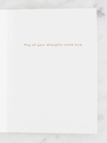 May Your Draughts Come True
