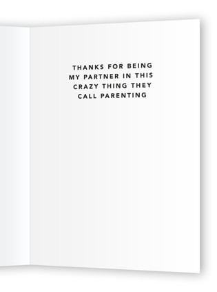 This is a ink fathers day cards with standard by Inkblot Design called crazy thing called parenting printing on signature in greeting cards