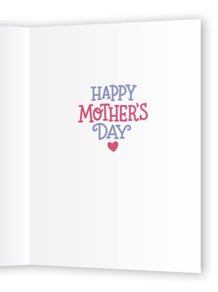 This is a bubblegum mothers day cards with standard by Laura Bolter called even better printing on signature in greeting cards