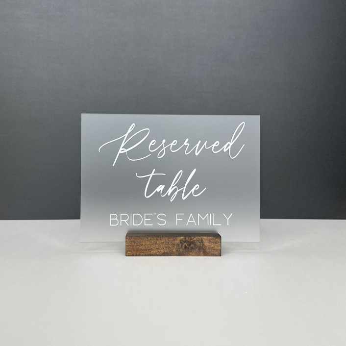 Frosted Acrylic Reserved For Brides' Family Sign, White Lettering And