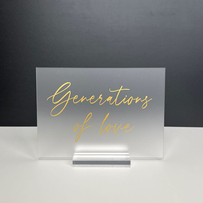 Frosted Acrylic Generations Of Love Sign, Gold Lettering And Acrylic