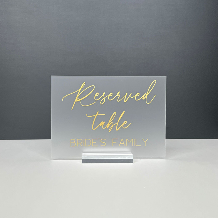 Frosted Acrylic Reserved For Bride's Family Sign, Gold Lettering And