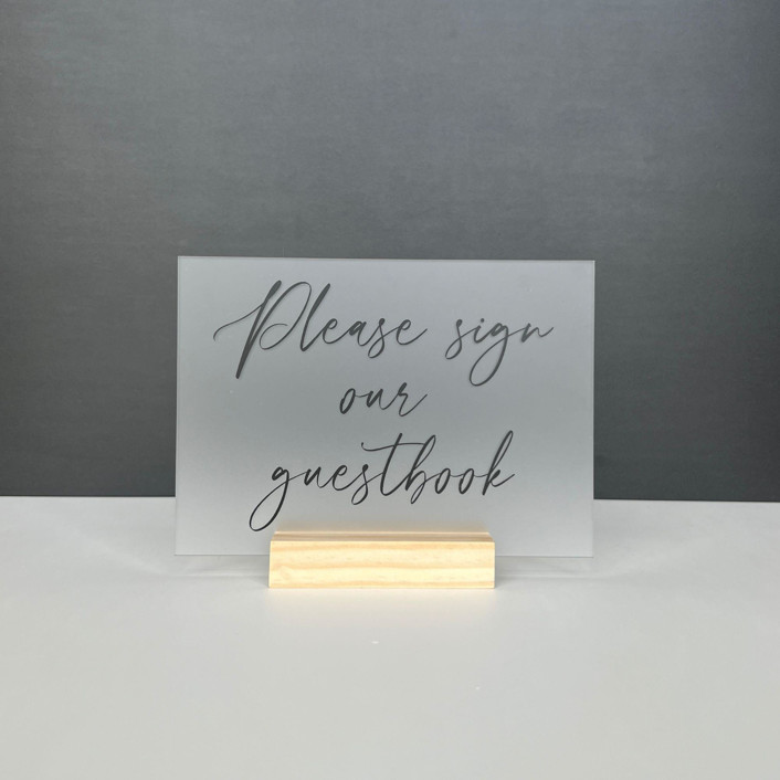 Frosted Acrylic Please Sign Our Guestbook Sign, Black Lettering And