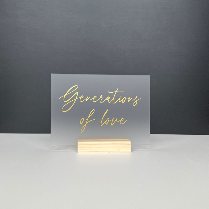 Frosted Acrylic Generations Of Love Sign, Gold Lettering And Natural