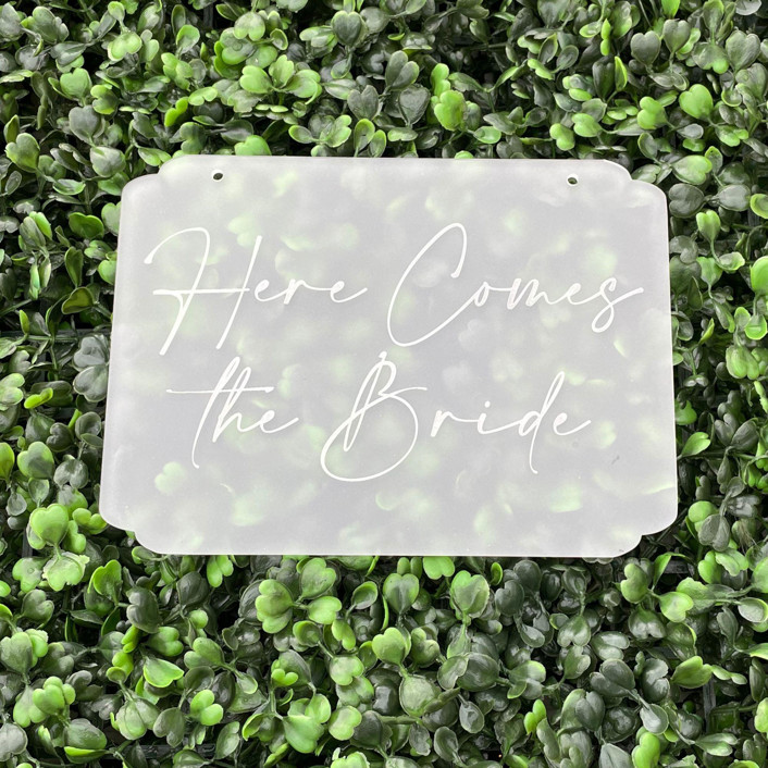 Here Comes The Bride Sign| Acrylic