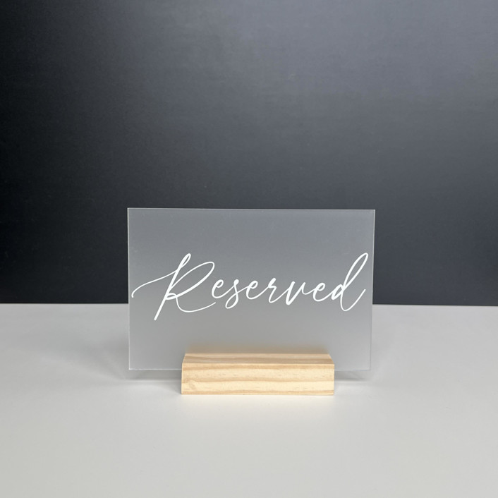 Frosted Acrylic Reserved Sign, White Lettering And Natural Wood Base