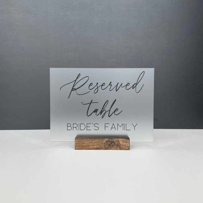 Frosted Acrylic Reserved For Bride's Family Sign, Black Lettering And
