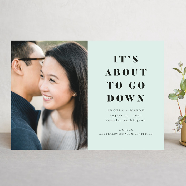 about to go down save the date cards by stephanie given minted about to go down customizable save the date cards in green by stephanie given